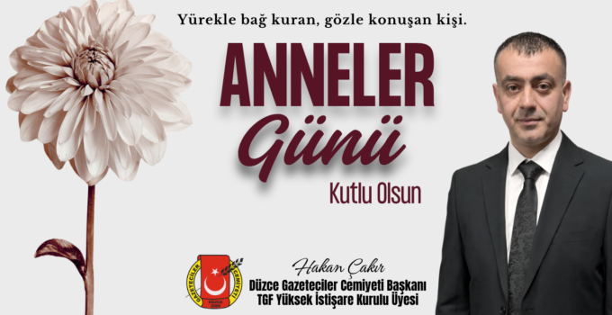 HAKAN ÇAKIR ANNELER GÜNÜ REKLAM MESAJI